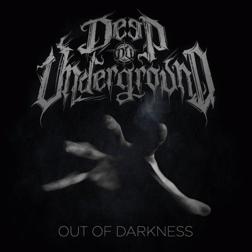 Deep Underground : Out of Darkness